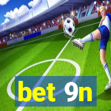 bet 9n